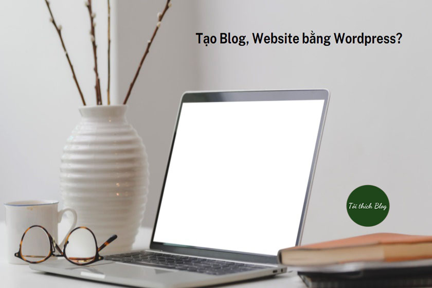 Hướng dẫn tạo blog, website trên wordpress